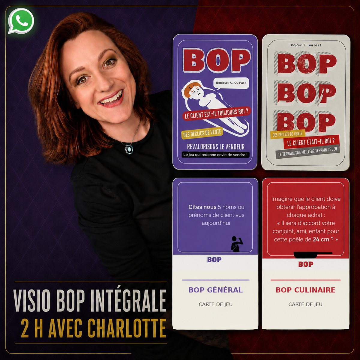 Visio BOP Intégrale — 2 h avec Charlotte via WhatsApp